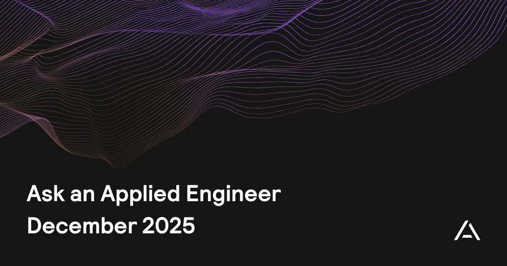 Ask an Applied Engineer: December 2025 