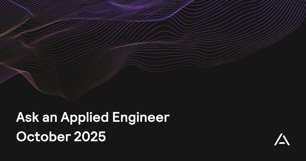 Ask an Applied Engineer:  October 2025 