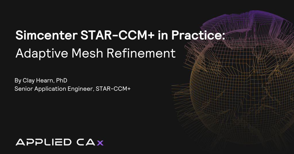 Adaptive Mesh Refinement in Simcenter STAR-CCM+