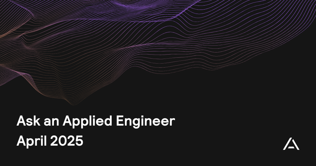 Ask an Applied Engineer   April 2025