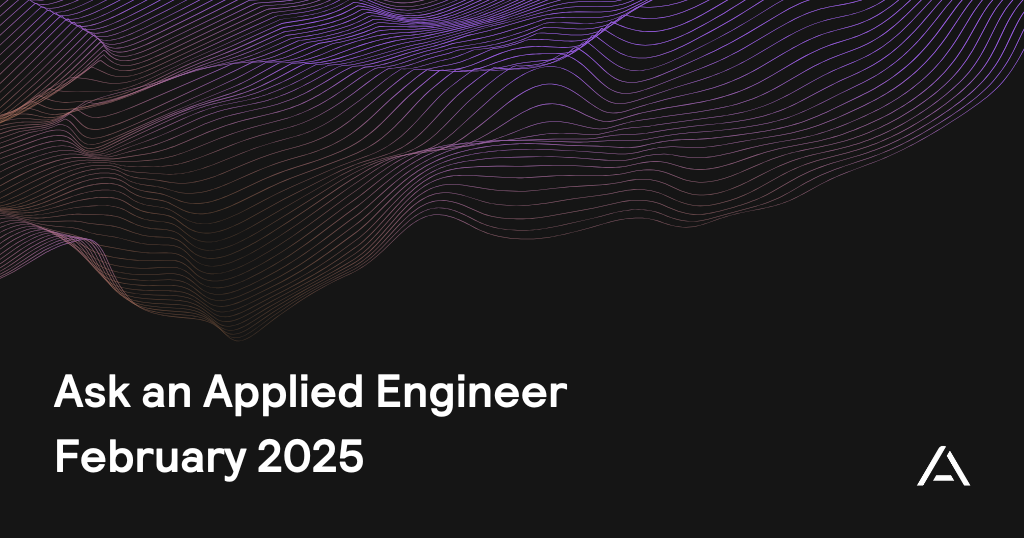 Ask an Applied Engineer February 2025