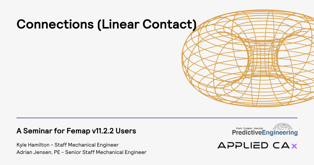 Connections (Linear Contact) with FEMAP v11.2.2