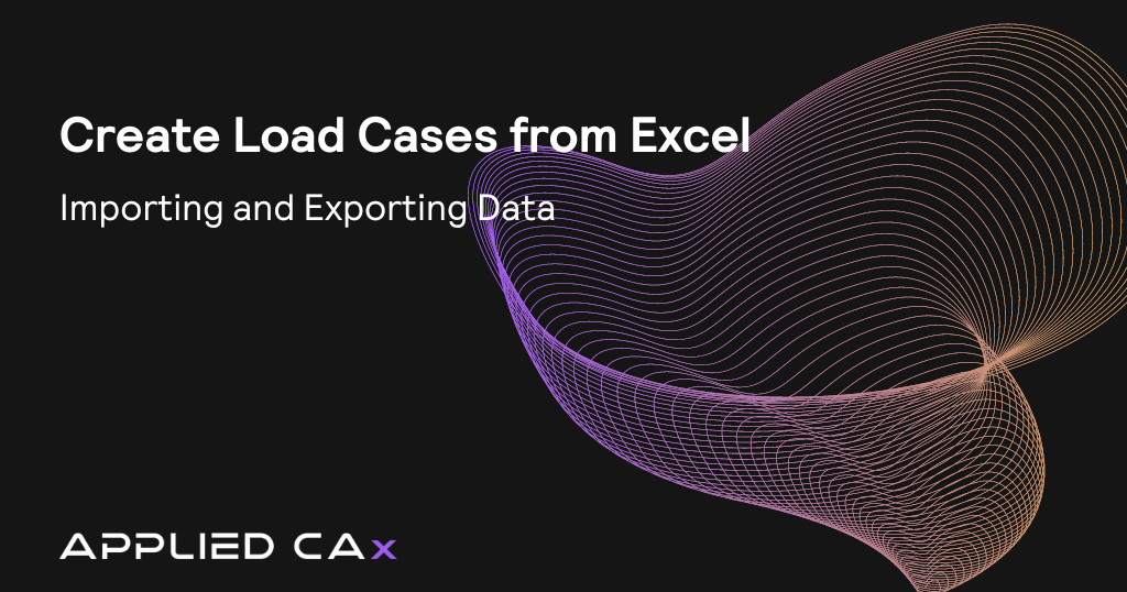 Create Load Cases from Excel