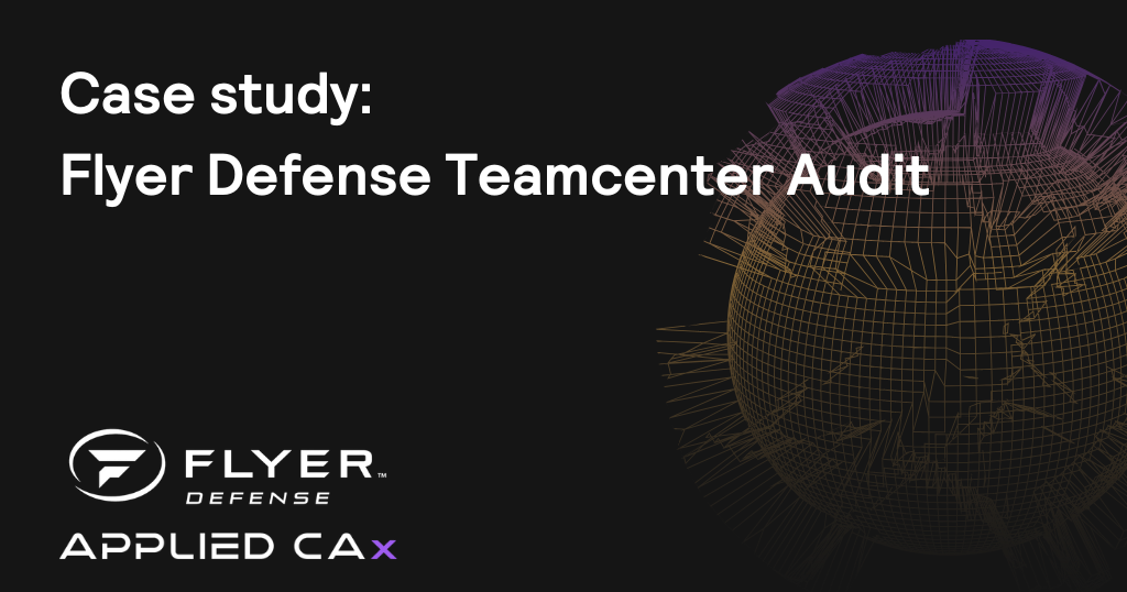 Case study: Flyer Defense Teamcenter Audit