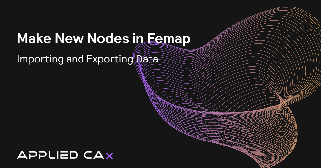Make New Nodes in Femap