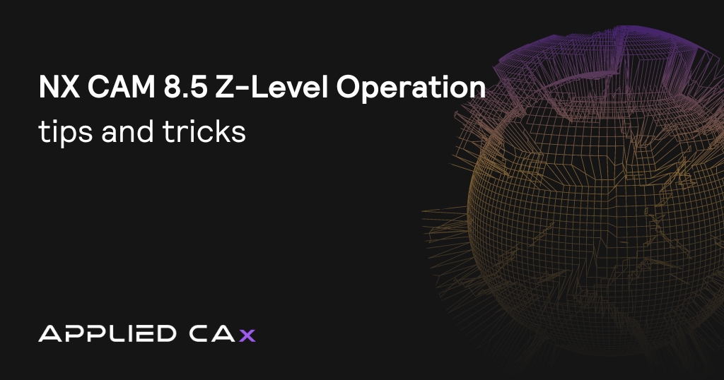 NX CAM 8.5 Z-Level Operation tips and tricks tutorial video