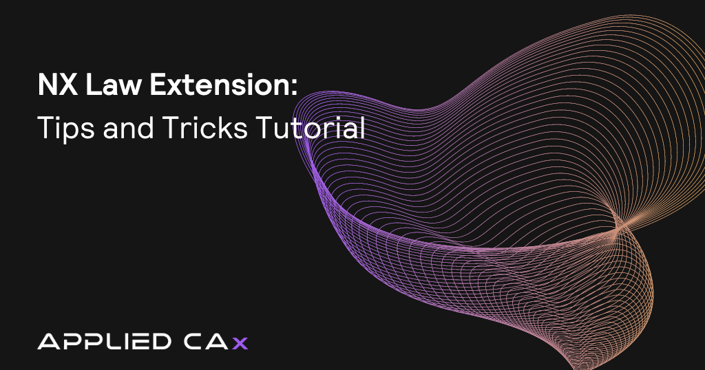 NX Law Extension tips and tricks tutorial video