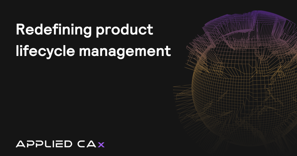 Redefining product lifecycle management