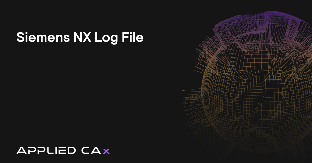Siemens NX Log File