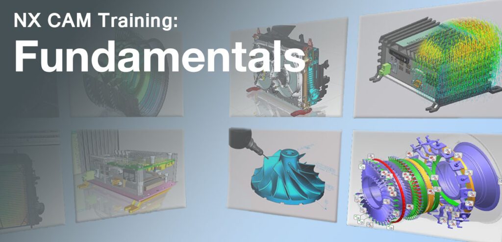 NX CAM: Fundamentals